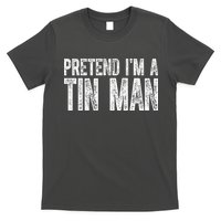 Pretend Im A Tin Man Funny Costume T-Shirt