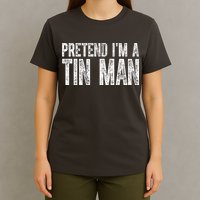 Pretend Im A Tin Man Funny Costume T-Shirt