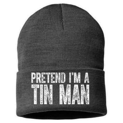 Pretend Im A Tin Man Funny Costume Sustainable Knit Beanie