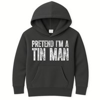 Pretend Im A Tin Man Funny Costume Kids Hoodie