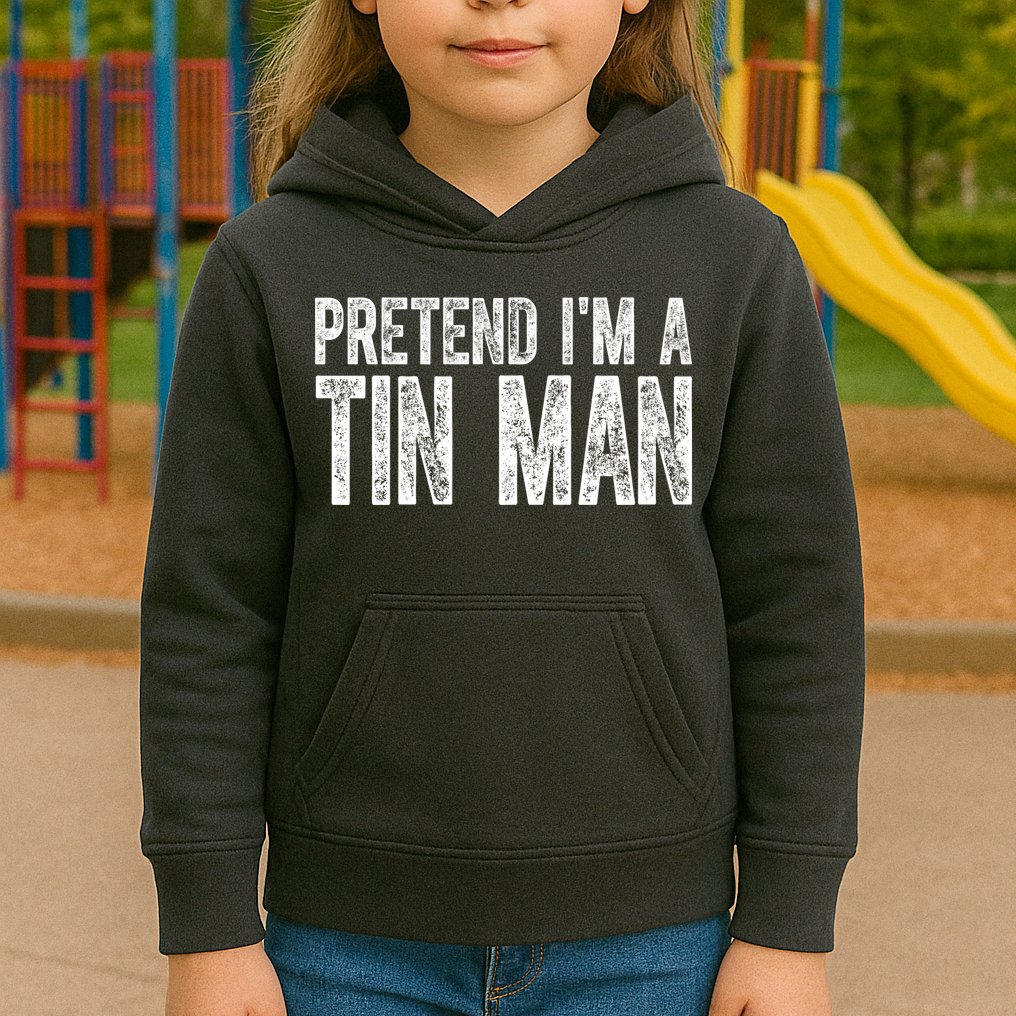 Pretend Im A Tin Man Funny Costume Kids Hoodie