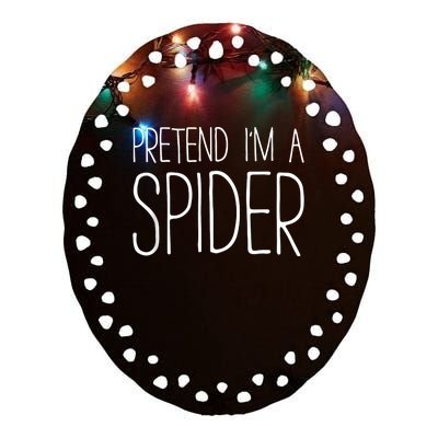 Pretend IM A Spider Adult Women Costume Ceramic Oval Ornament