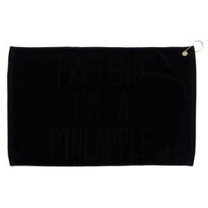 Pretend IM A Pineapple Costume Halloween Lazy Funny Grommeted Golf Towel