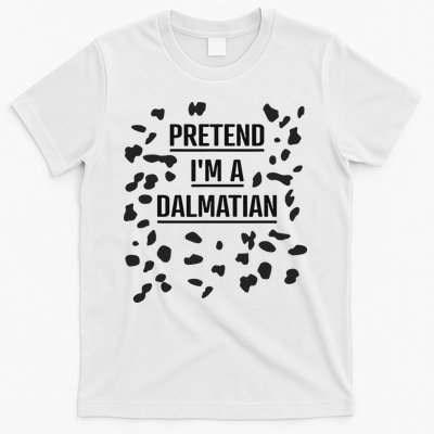 Pretend I'm A Dalmatian Funny Lazy Halloween Costume T-Shirt