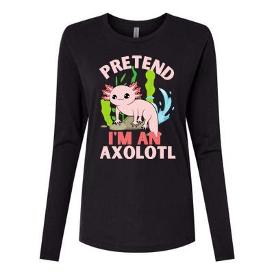 Pretend I'm An Axolotl Womens Cotton Relaxed Long Sleeve T-Shirt