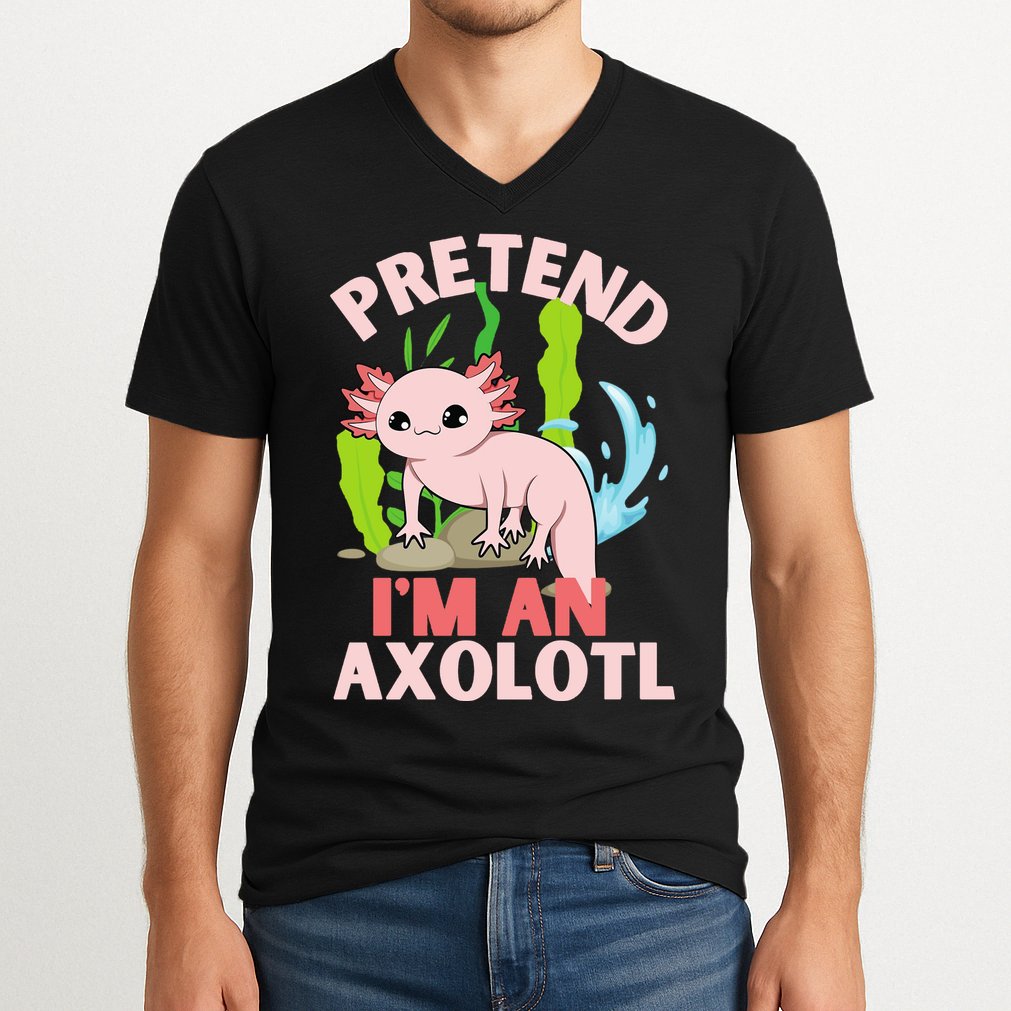 Pretend I'm An Axolotl V-Neck T-Shirt