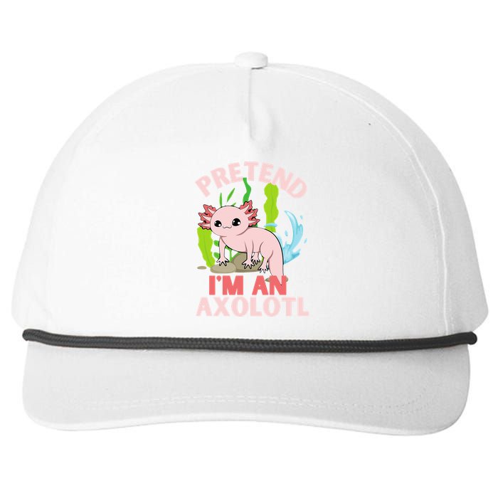 Pretend I'm An Axolotl Snapback Five-Panel Rope Hat