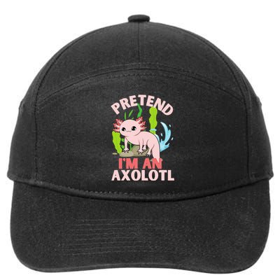 Pretend I'm An Axolotl 7-Panel Snapback Hat