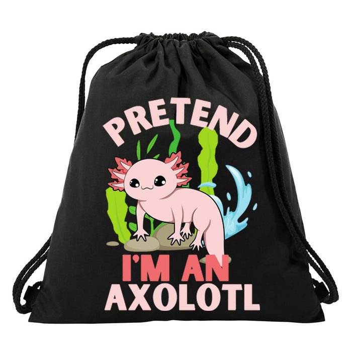 Pretend I'm An Axolotl Drawstring Bag