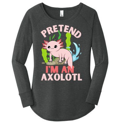 Pretend I'm An Axolotl Women's Perfect Tri Tunic Long Sleeve Shirt