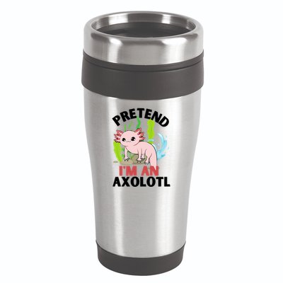Pretend I'm An Axolotl 16oz Travel Tumbler