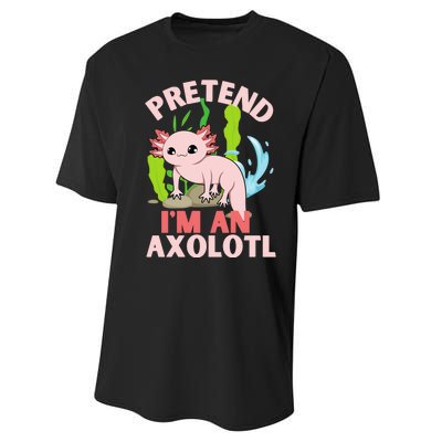 Pretend I'm An Axolotl Performance Sprint T-Shirt