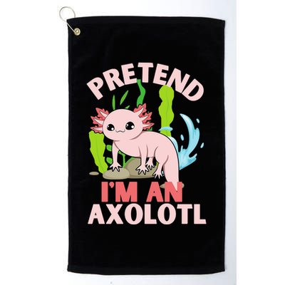 Pretend I'm An Axolotl Golf Towel