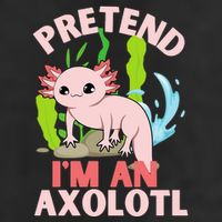 Pretend I'm An Axolotl Golf Towel