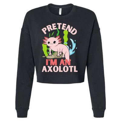 Pretend I'm An Axolotl Cropped Pullover Crew