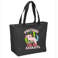 Pretend I'm An Axolotl Zip Tote Bag