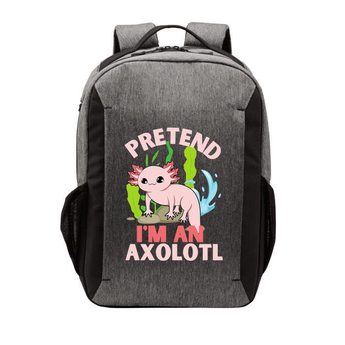 Pretend I'm An Axolotl Vector Backpack