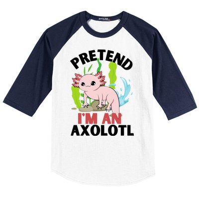 Pretend I'm An Axolotl Baseball Sleeve Shirt