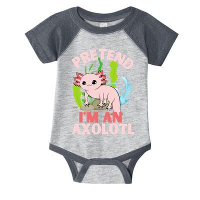 Pretend I'm An Axolotl Infant Baby Jersey Bodysuit