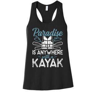 Paradise Is Anywhere With A Kayak Kayaking Gift Women's Racerback Tank