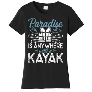 Paradise Is Anywhere With A Kayak Kayaking Gift Women's T-Shirt