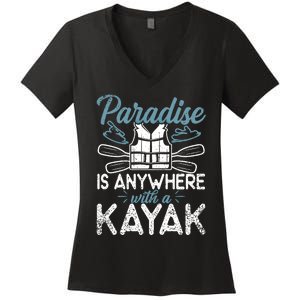 Paradise Is Anywhere With A Kayak Kayaking Gift Women's V-Neck T-Shirt