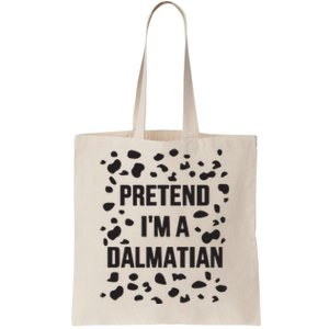 Pretend IM A Dalmatian Dog Funny Lazy Halloween Costume Tote Bag