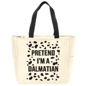 Pretend IM A Dalmatian Dog Funny Lazy Halloween Costume Zip Tote Bag