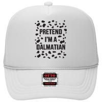 Pretend IM A Dalmatian Dog Funny Lazy Halloween Costume High Crown Mesh Back Trucker Hat