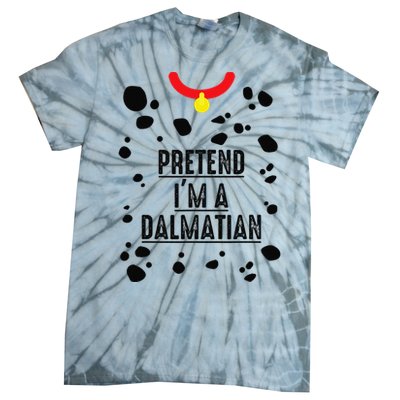 Pretend I'm A Dalmatian Halloween Costume Tie-Dye T-Shirt