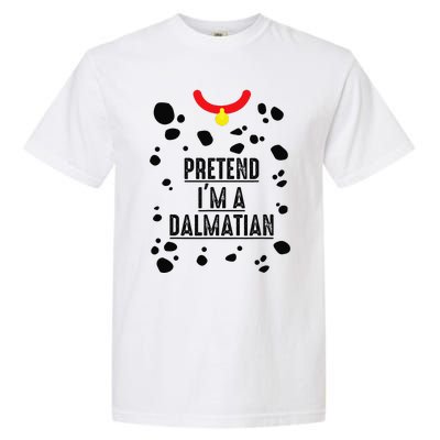 Pretend I'm A Dalmatian Halloween Costume Garment-Dyed Heavyweight T-Shirt