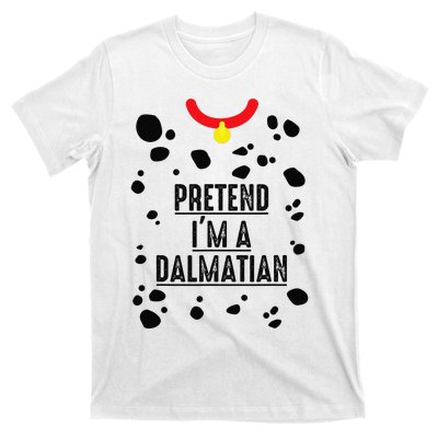 Pretend I'm A Dalmatian Halloween Costume T-Shirt