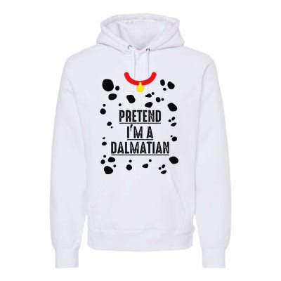 Pretend I'm A Dalmatian Halloween Costume Premium Hoodie