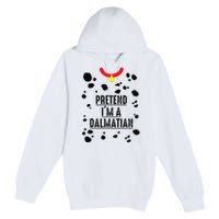 Pretend I'm A Dalmatian Halloween Costume Premium Pullover Hoodie