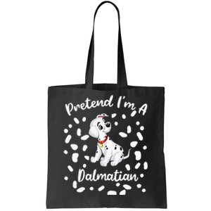 Pretend Im A Dalmatian Costume Halloween DIY Costume Tote Bag