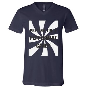 Pretend I’M A Peppermint Candy V-Neck T-Shirt