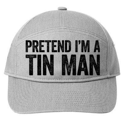 Pretend IM A Tin Man Adult Costume 7-Panel Snapback Hat