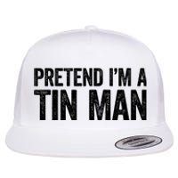 Pretend IM A Tin Man Adult Costume Flat Bill Trucker Hat