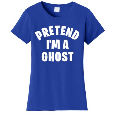 Pretend IM A Ghost Funny Lazy Halloween Costume Party Gift Women's T-Shirt