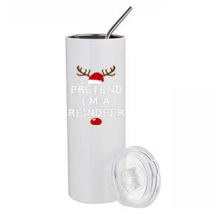 Pretend IM A Reindeer Funny Lazy Christmas Costume Stainless Steel Tumbler