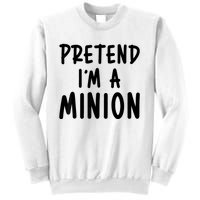 Pretend IM A Minion Costume Party Funny Halloween Minion Sweatshirt