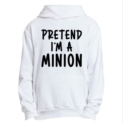 Pretend IM A Minion Costume Party Funny Halloween Minion Urban Pullover Hoodie