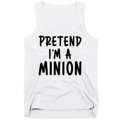 Pretend IM A Minion Costume Party Funny Halloween Minion Tank Top