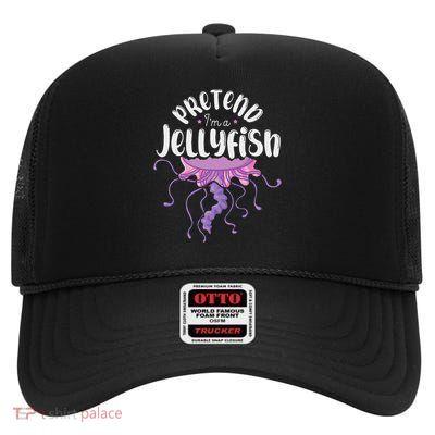 Pretend Im A Jellyfish High Crown Mesh Back Trucker Hat