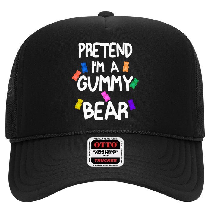 Pretend I'm A Gummy Bear Tee Funny Lazy Halloween Costume High Crown Mesh Back Trucker Hat