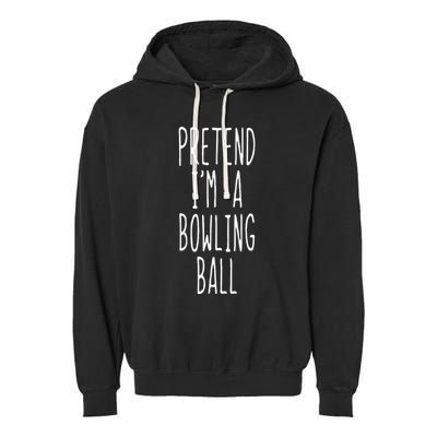 Pretend IM A Bowling Ball Costume Halloween Simple Garment-Dyed Fleece Hoodie