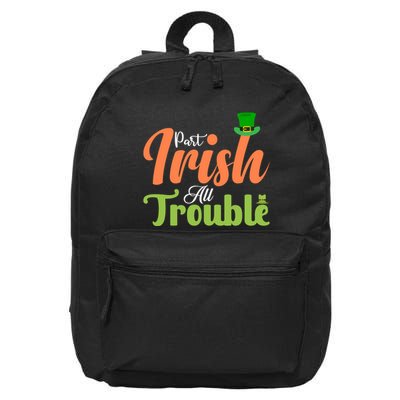 Part Irish All Trouble 16 in Basic Backpack