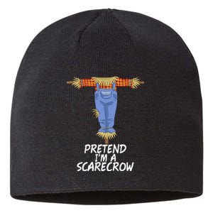 Pretend IM A Scarecrow Funny Lazy Halloween Costume Sustainable Beanie