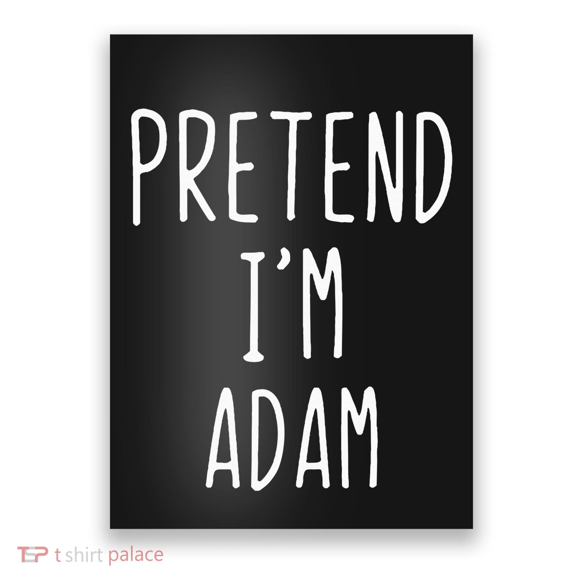 Pretend IM Adam Costume Halloween Bible Lazy Easy Poster