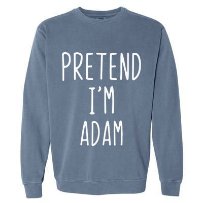 Pretend IM Adam Costume Halloween Bible Lazy Easy Garment-Dyed Sweatshirt